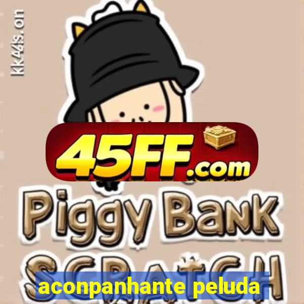 aconpanhante peluda